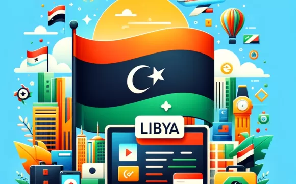 How to Apply for Libya Visa - Complete Guide to the Libya E-Visa Application Process